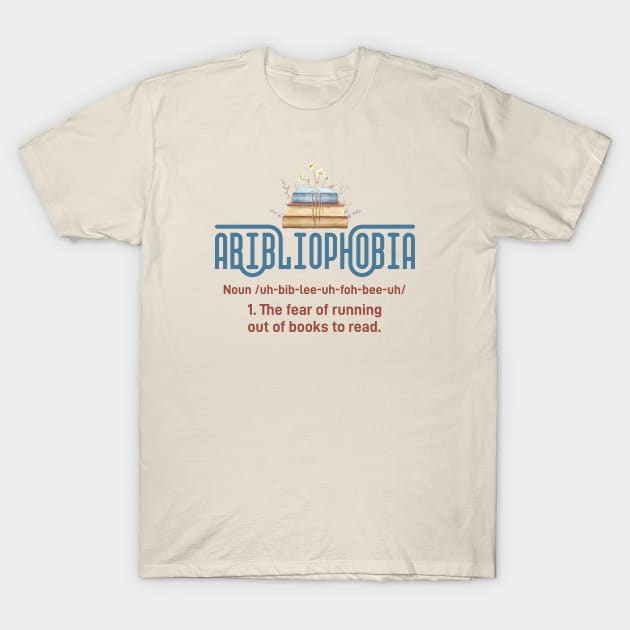 Abibliophobia Definition Funny Book Lover T-Shirt by MIKOLTN